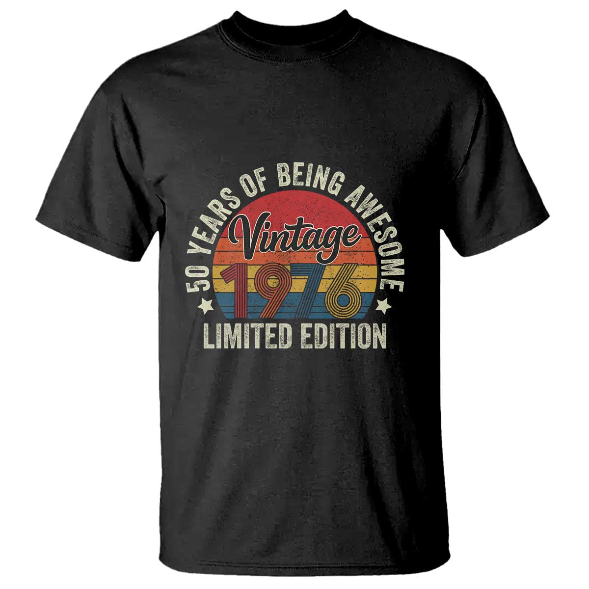 Funny 50th Birthday T Shirt Vintage 1976 Limited Edition 50 Year Old Bday Gifts TS10 Black Print Your Wear
