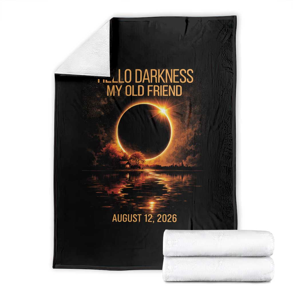 Solar Eclipse 2026 Throw Blanket Hello Darkness 12 August 2026 Totality Gift TS10 Black Print Your Wear