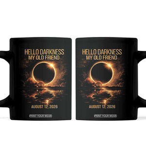 Solar Eclipse 2026 Coffee Mug Hello Darkness 12 August 2026 Totality Gift TS10 Black Print Your Wear