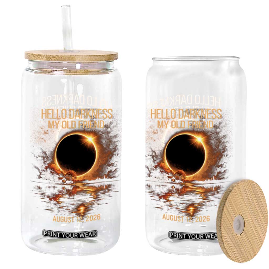 Solar Eclipse 2026 Glass Can Hello Darkness 12 August 2026 Totality Gift TS10 Print Your Wear