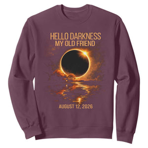 Solar Eclipse 2026 Sweatshirt Hello Darkness 12 August 2026 Totality Gift TS10 Maroon Print Your Wear