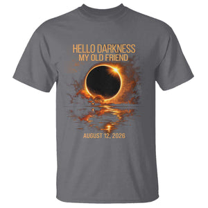 Solar Eclipse 2026 T Shirt Hello Darkness 12 August 2026 Totality Gift TS10 Charcoal Print Your Wear