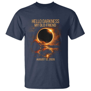 Solar Eclipse 2026 T Shirt Hello Darkness 12 August 2026 Totality Gift TS10 Navy Print Your Wear