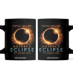 Total Solar Eclipse Coffee Mug 12th August 2026 Majorca Totality TS10 Black Print Your Wear