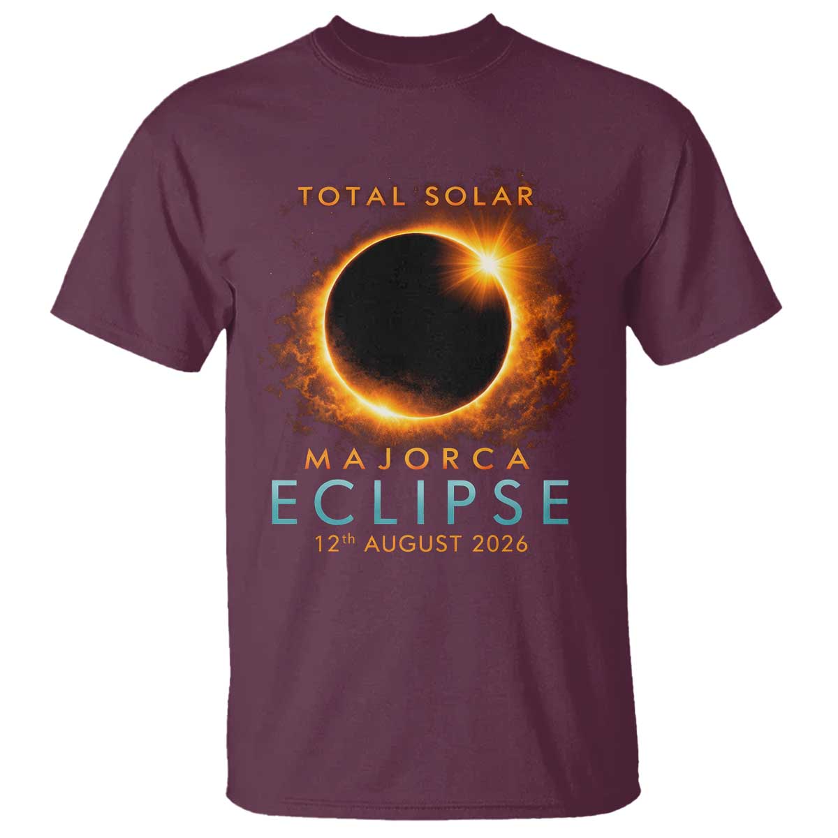 Total Solar Eclipse T Shirt 12th August 2026 Majorca Totality TS10 Maroon Print Your Wear