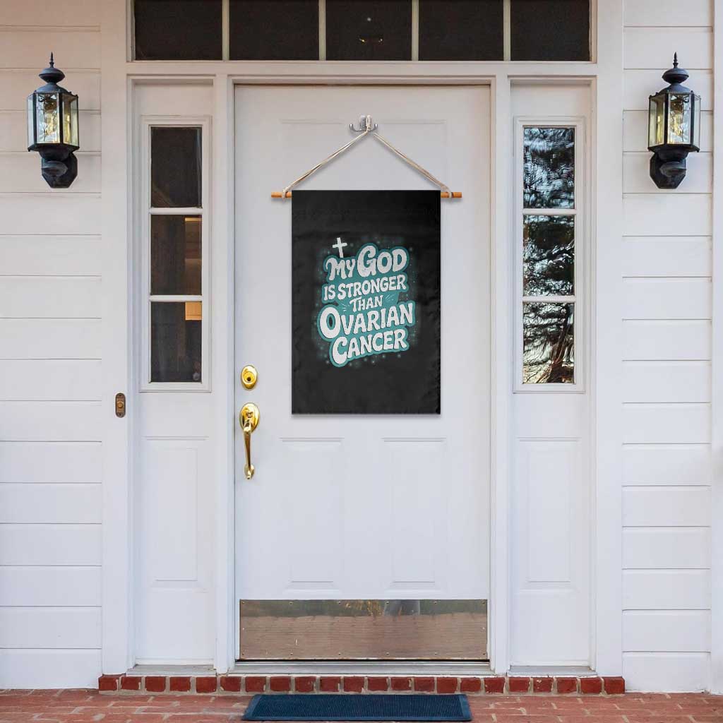 My God is Stronger Than Ovarian Cancer Garden Flag TS10 Print Your Wear