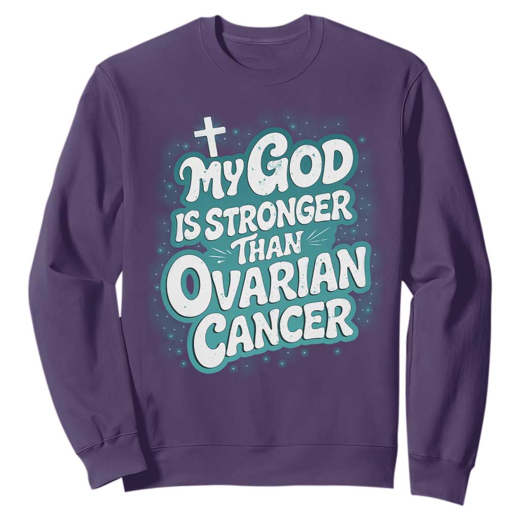 My God is Stronger Than Ovarian Cancer Sweatshirt TS10 Purple Print Your Wear