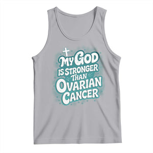 My God is Stronger Than Ovarian Cancer Tank Top TS10 Athletic Heather Print Your Wear