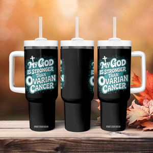 My God is Stronger Than Ovarian Cancer Tumbler With Handle TS10 Print Your Wear