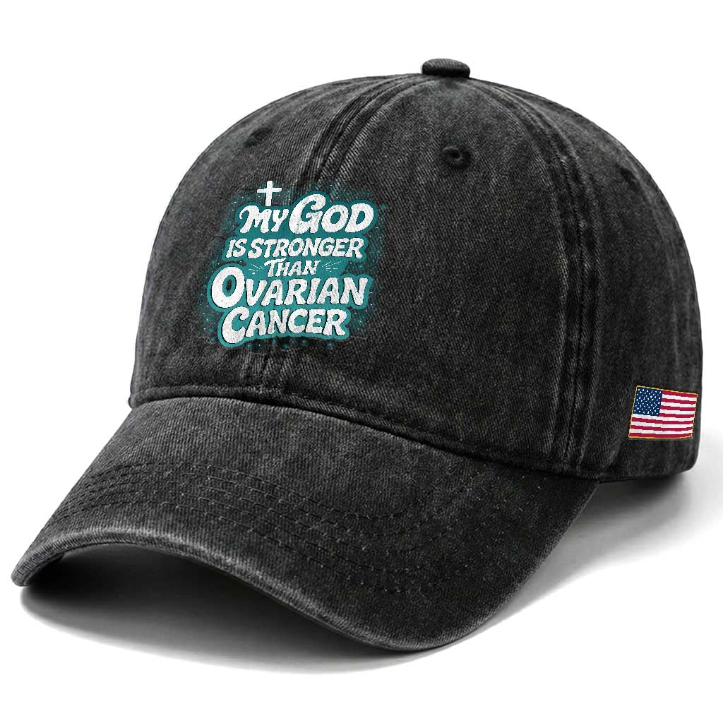 My God is Stronger Than Ovarian Cancer Washed Cotton Baseball Cap TS10 Print Your Wear
