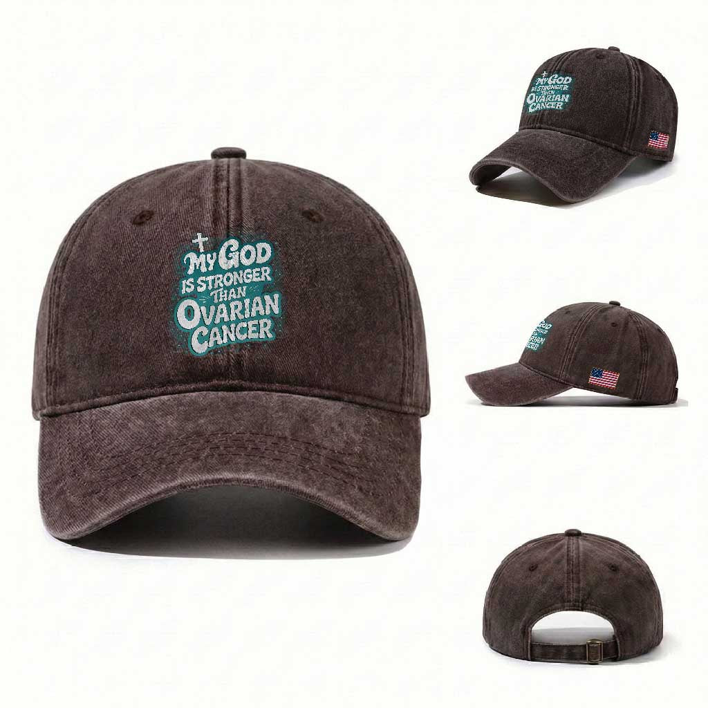 My God is Stronger Than Ovarian Cancer Washed Cotton Baseball Cap TS10 Washed Cap Universal Fit Dark Brown Print Your Wear