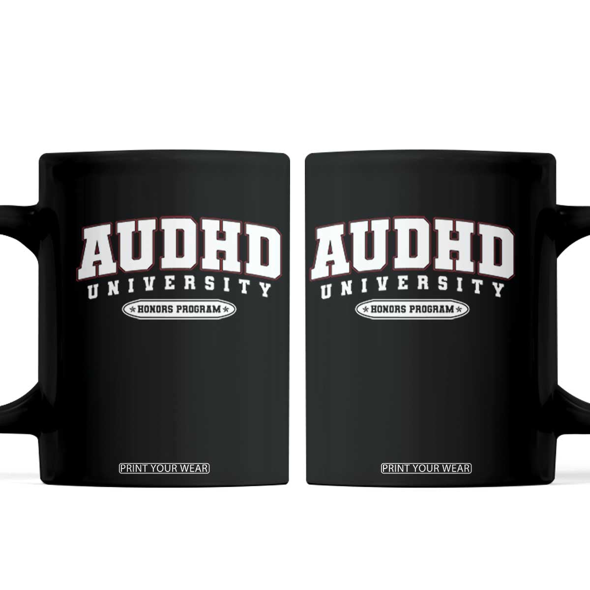 AUDHD Coffee Mug Neurodivergent ADHD Autism Awareness Neurotypical Gift TS10 Black Print Your Wear