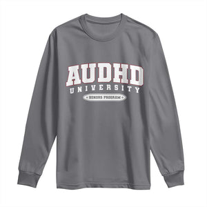 AUDHD Long Sleeve Shirt Neurodivergent ADHD Autism Awareness Neurotypical Gift TS10 Charcoal Print Your Wear