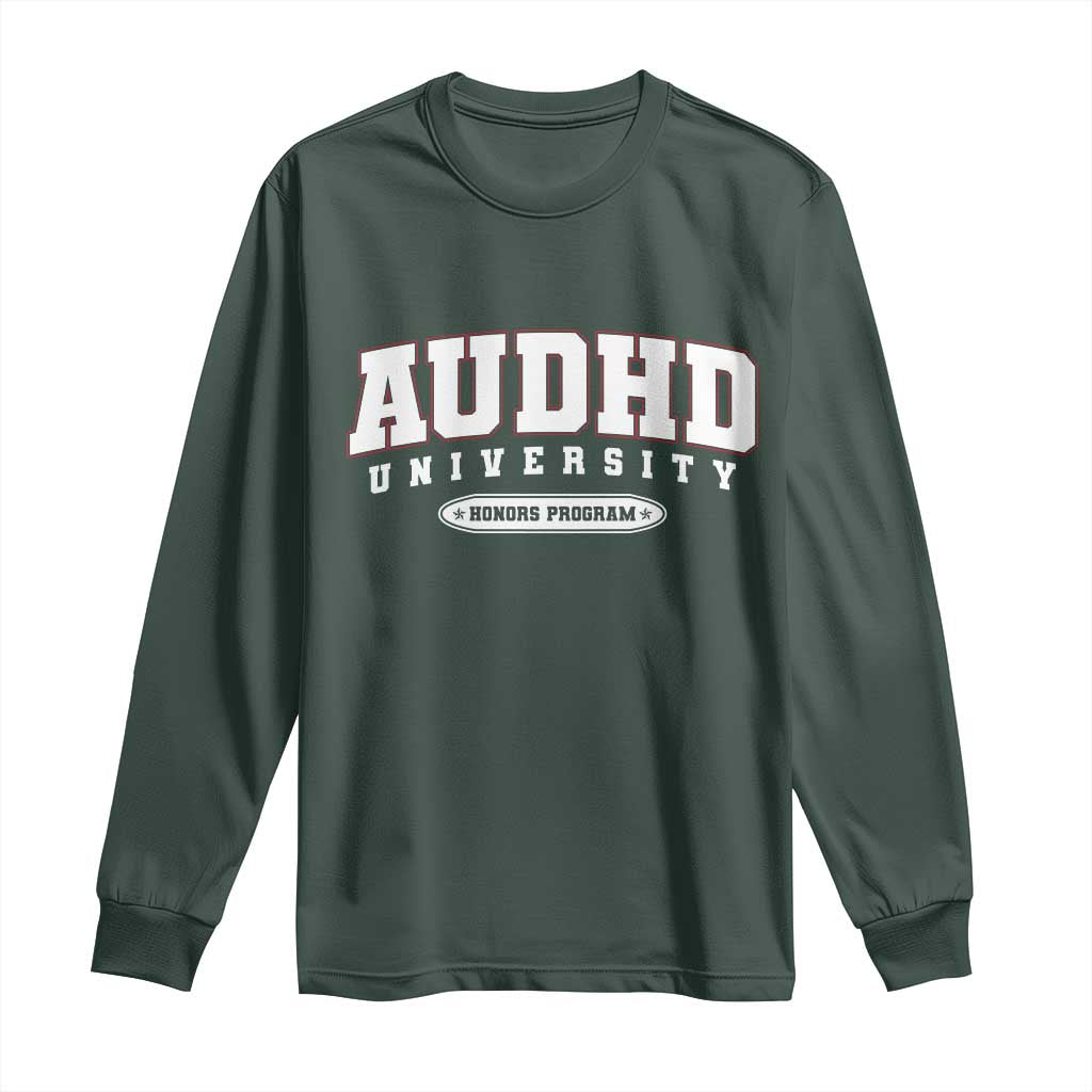 AUDHD Long Sleeve Shirt Neurodivergent ADHD Autism Awareness Neurotypical Gift TS10 Dark Forest Green Print Your Wear
