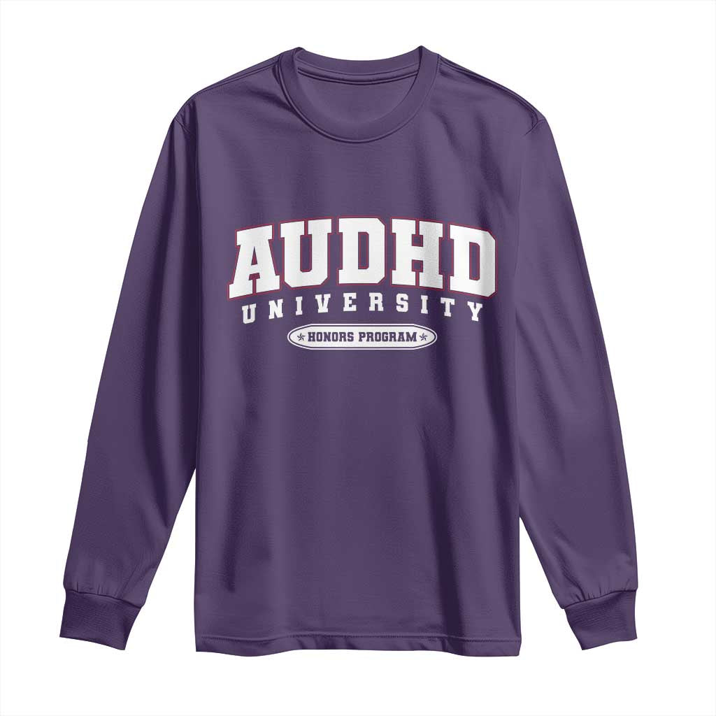 AUDHD Long Sleeve Shirt Neurodivergent ADHD Autism Awareness Neurotypical Gift TS10 Purple Print Your Wear