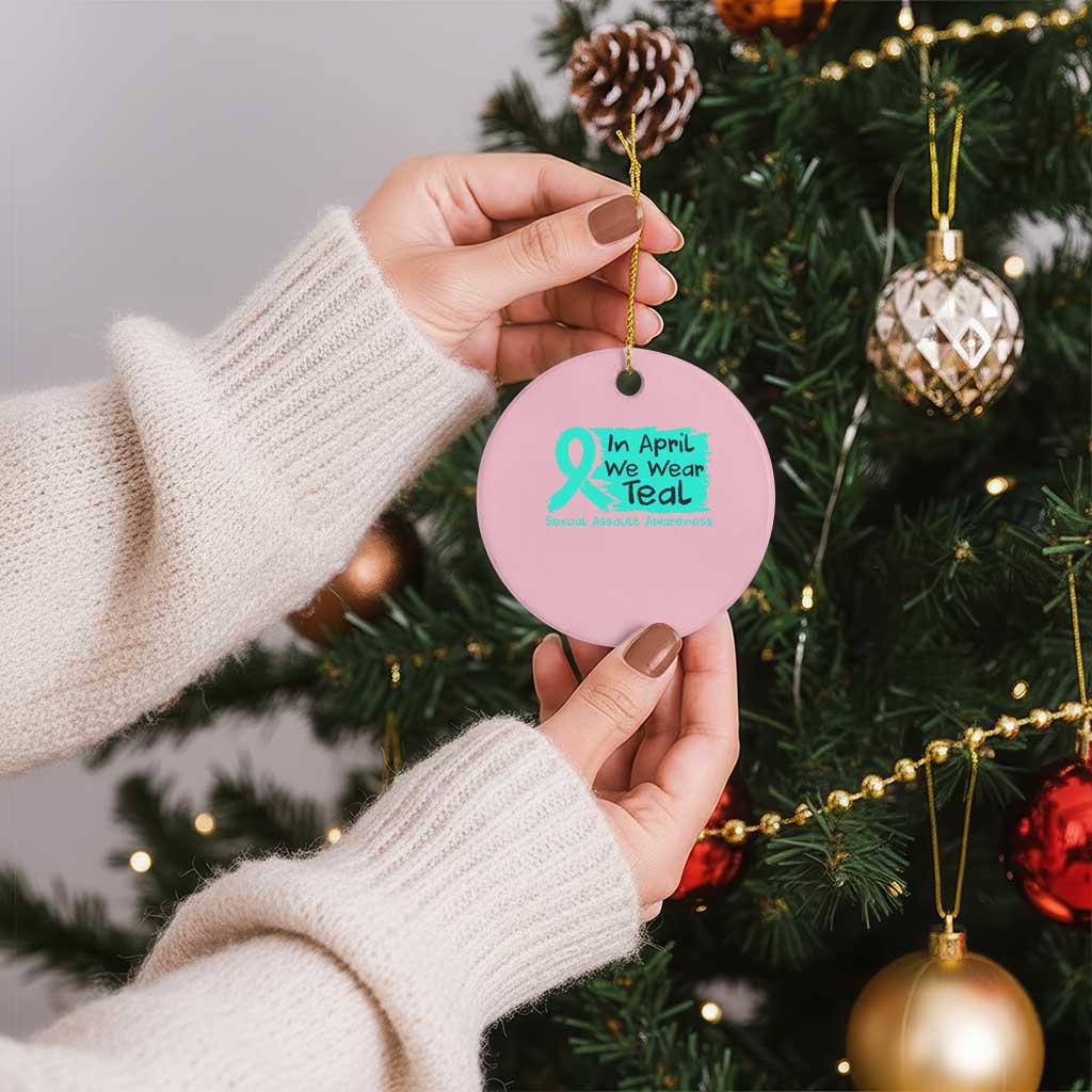 Sexual Assault Awareness Ceramic Ornament In April We Wear Teal TS10 1pc Light Pink Print Your Wear