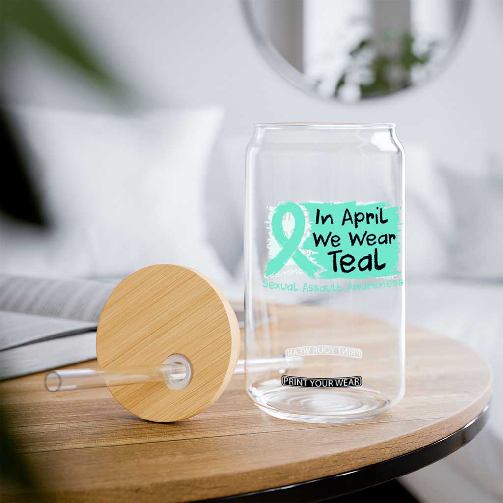 Sexual Assault Awareness Glass Can In April We Wear Teal TS10 Print Your Wear