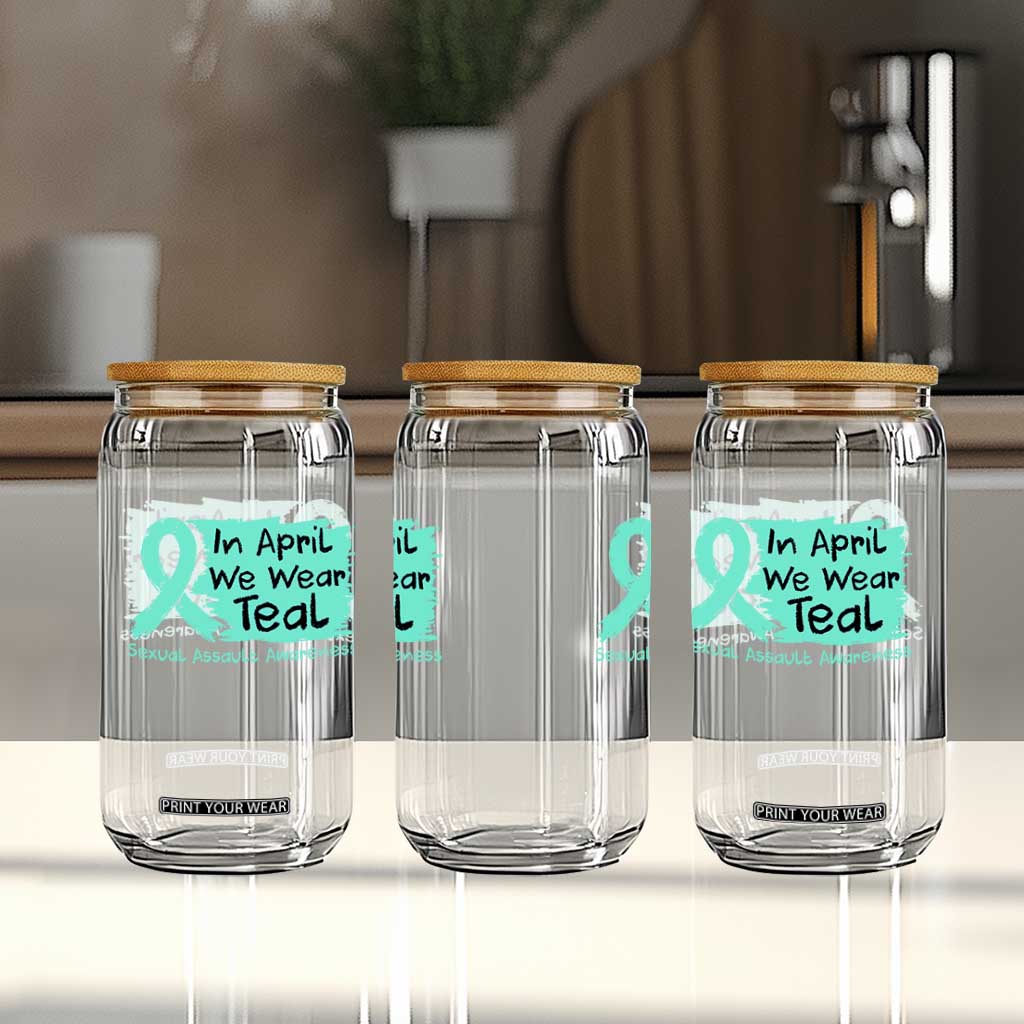 Sexual Assault Awareness Glass Can In April We Wear Teal TS10 Print Your Wear