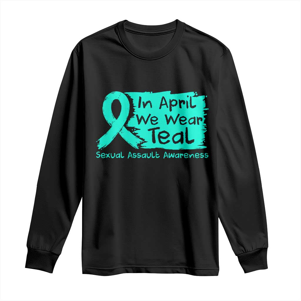 Sexual Assault Awareness Long Sleeve Shirt In April We Wear Teal TS10 Black Print Your Wear