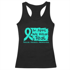 Sexual Assault Awareness Racerback Tank Top In April We Wear Teal TS10 Black Print Your Wear