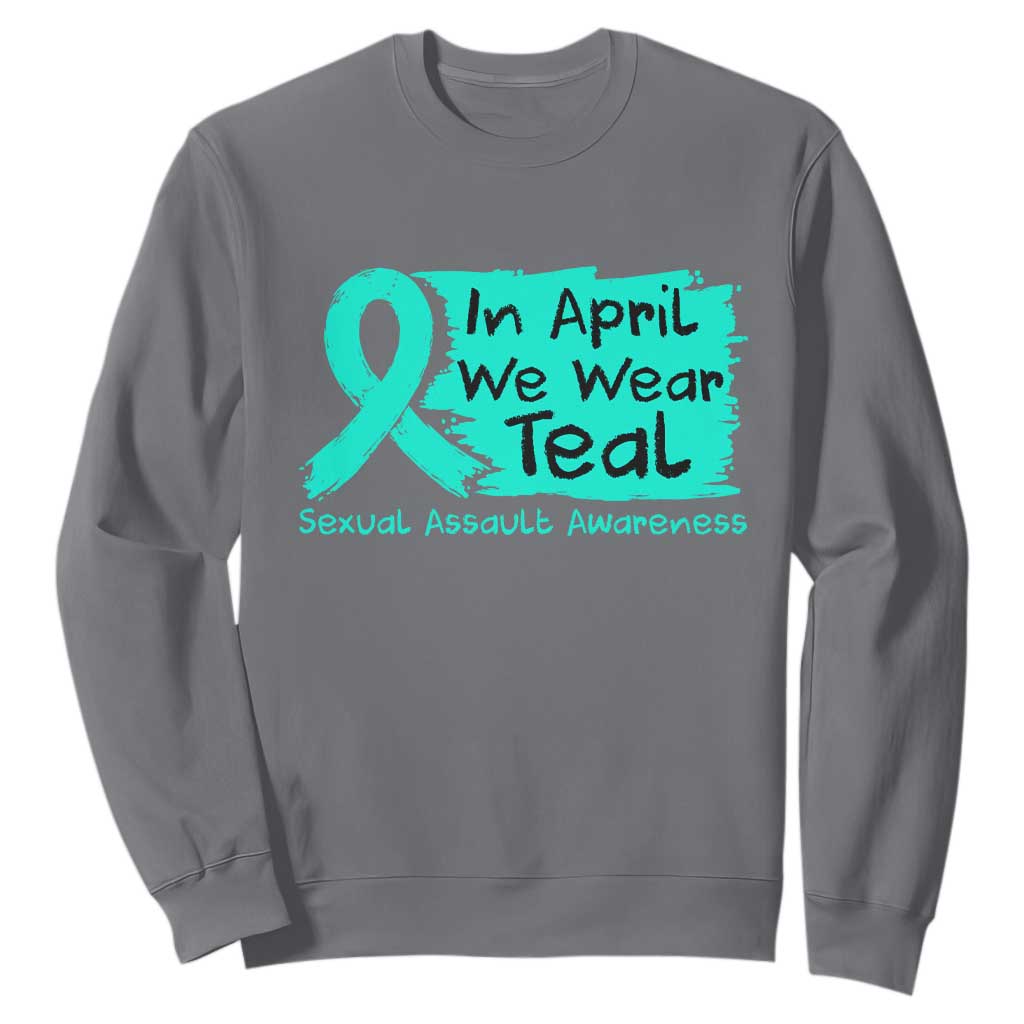 Sexual Assault Awareness Sweatshirt In April We Wear Teal TS10 Charcoal Print Your Wear