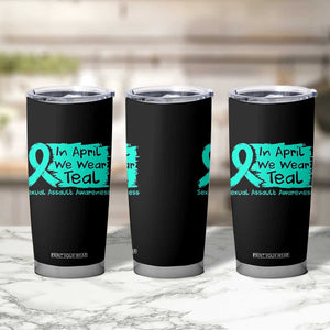 Sexual Assault Awareness Tumbler Cup In April We Wear Teal TS10 Print Your Wear
