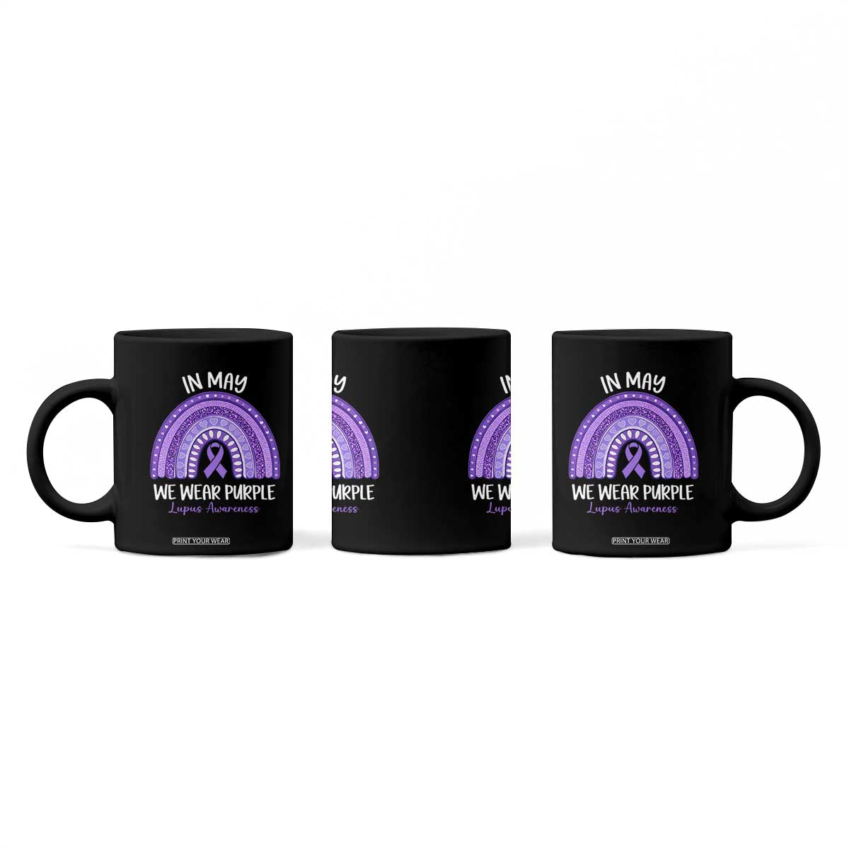 Lupus Awareness Coffee Mug In May We Wear Purple Ribbon Rainbow TS10 Print Your Wear