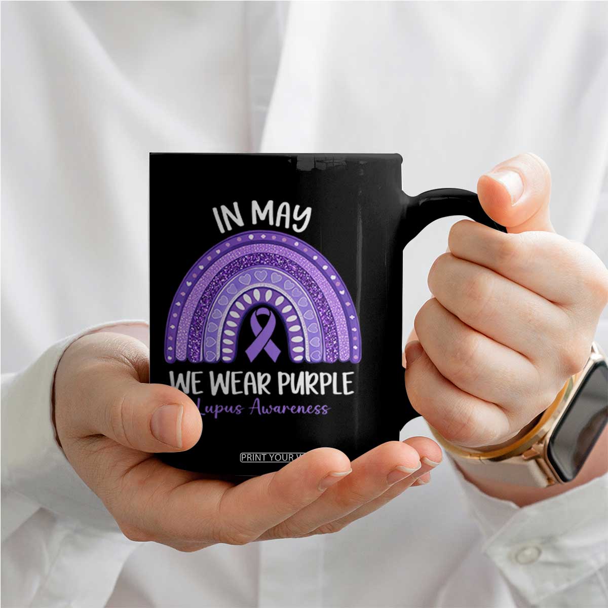 Lupus Awareness Coffee Mug In May We Wear Purple Ribbon Rainbow TS10 Print Your Wear