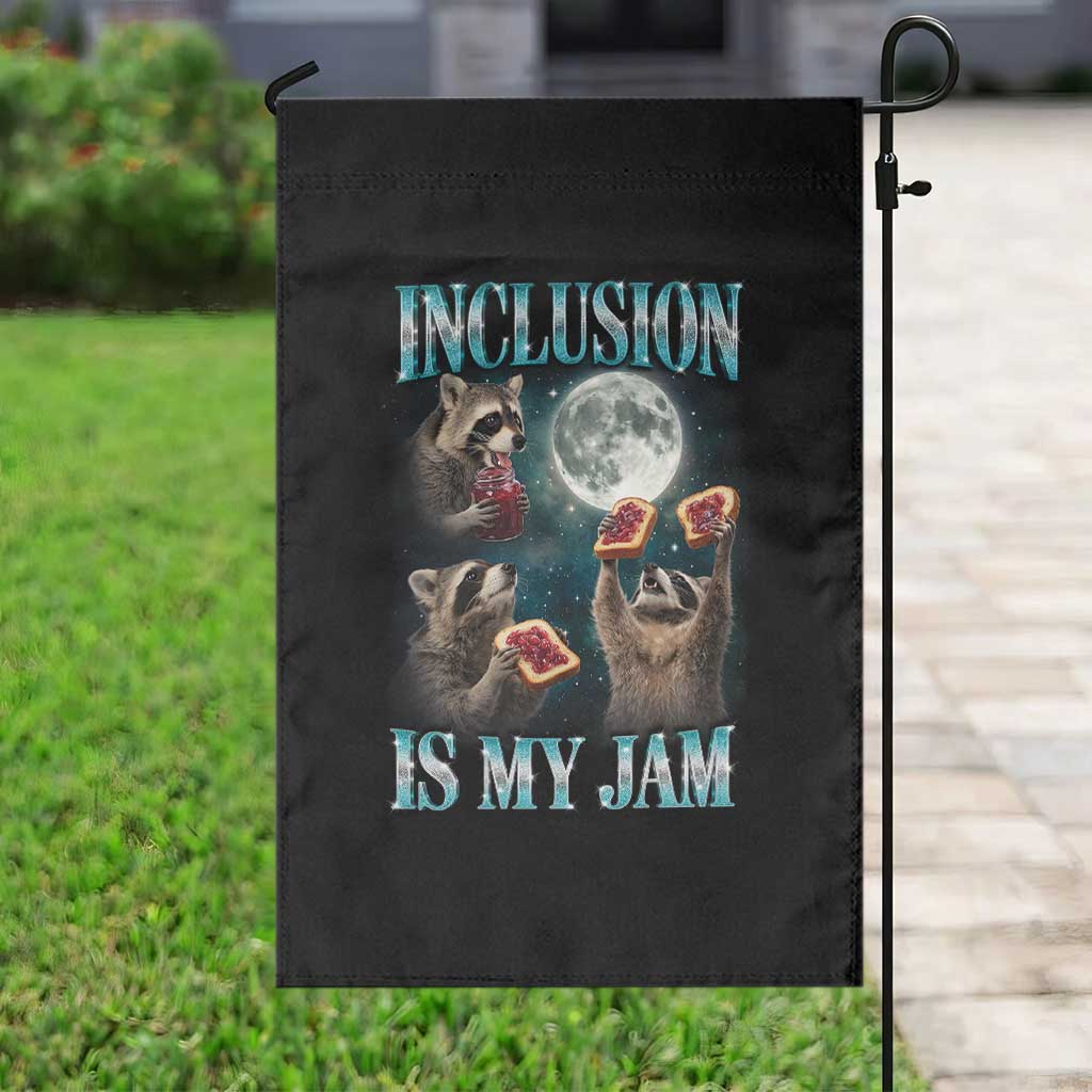 Inclusion Is My Jam Garden Flag Raccoon Meme Neurodiversity SPED Teacher Gift TS10 Print Your Wear