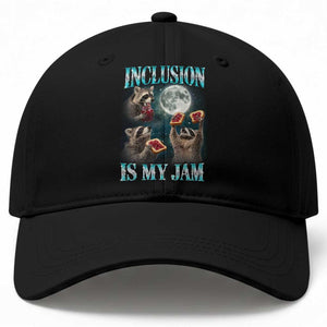 Inclusion Is My Jam Baseball Cap Raccoon Meme Neurodiversity SPED Teacher Gift TS10 Print Your Wear