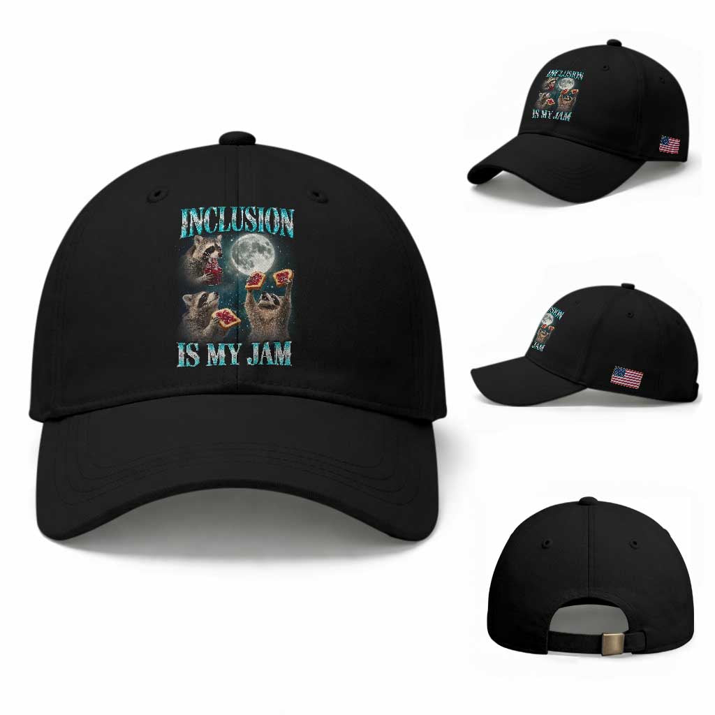 Inclusion Is My Jam Baseball Cap Raccoon Meme Neurodiversity SPED Teacher Gift TS10 Baseball Cap Universal Fit Black Print Your Wear