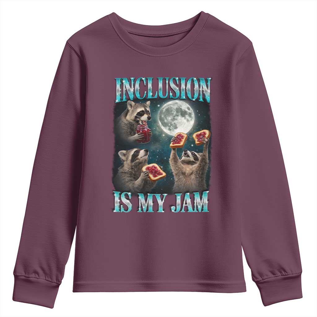 Inclusion Is My Jam Youth Sweatshirt Raccoon Meme Neurodiversity SPED Teacher Gift TS10 Maroon Print Your Wear