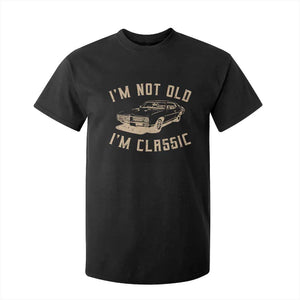 Funny Car Graphic T Shirt For Kid Vintage I'm Not Old I'm Classic TS10 Black Print Your Wear