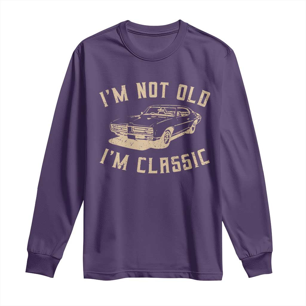 Funny Car Graphic Long Sleeve Shirt Vintage I'm Not Old I'm Classic TS10 Purple Print Your Wear