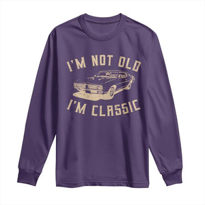 Funny Car Graphic Long Sleeve Shirt Vintage I'm Not Old I'm Classic TS10 Purple Print Your Wear