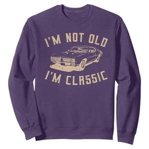Funny Car Graphic Sweatshirt Vintage I'm Not Old I'm Classic TS10 Purple Print Your Wear