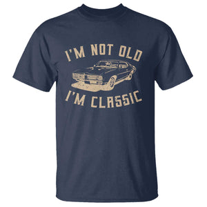 Funny Car Graphic T Shirt Vintage I'm Not Old I'm Classic TS10 Navy Print Your Wear