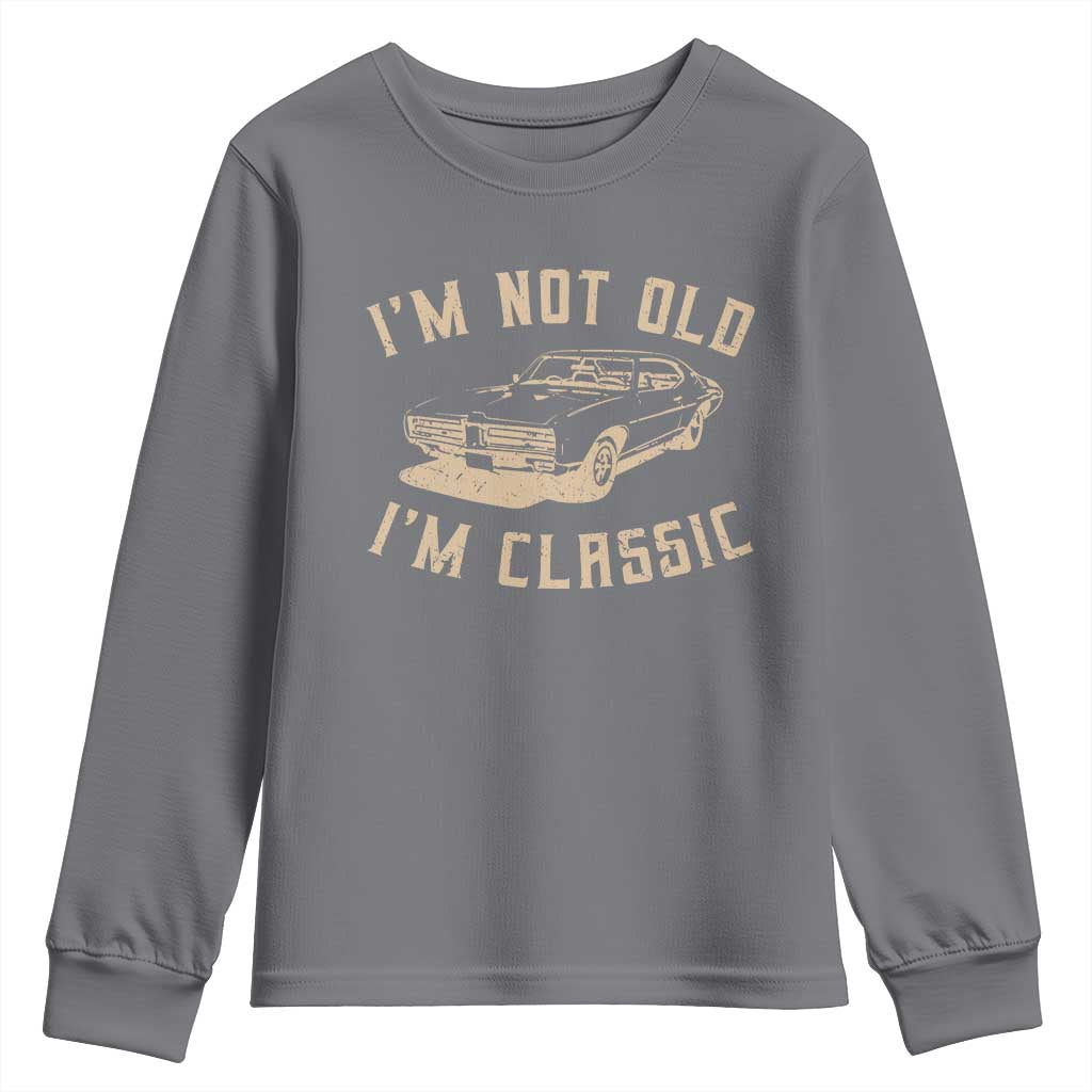 Funny Car Graphic Youth Sweatshirt Vintage I'm Not Old I'm Classic TS10 Charcoal Print Your Wear