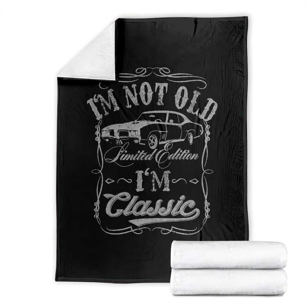 Funny Classic Car Guy Throw Blanket Vintage I'm Not Old I'm Classic TS10 Black Print Your Wear