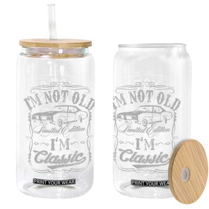 Funny Classic Car Guy Glass Can Vintage I'm Not Old I'm Classic TS10 Print Your Wear