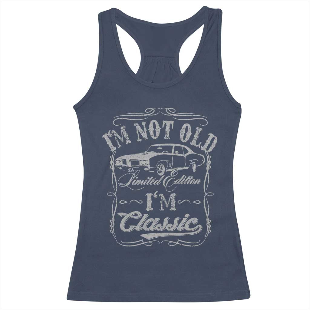 Funny Classic Car Guy Racerback Tank Top Vintage I'm Not Old I'm Classic TS10 Navy Print Your Wear