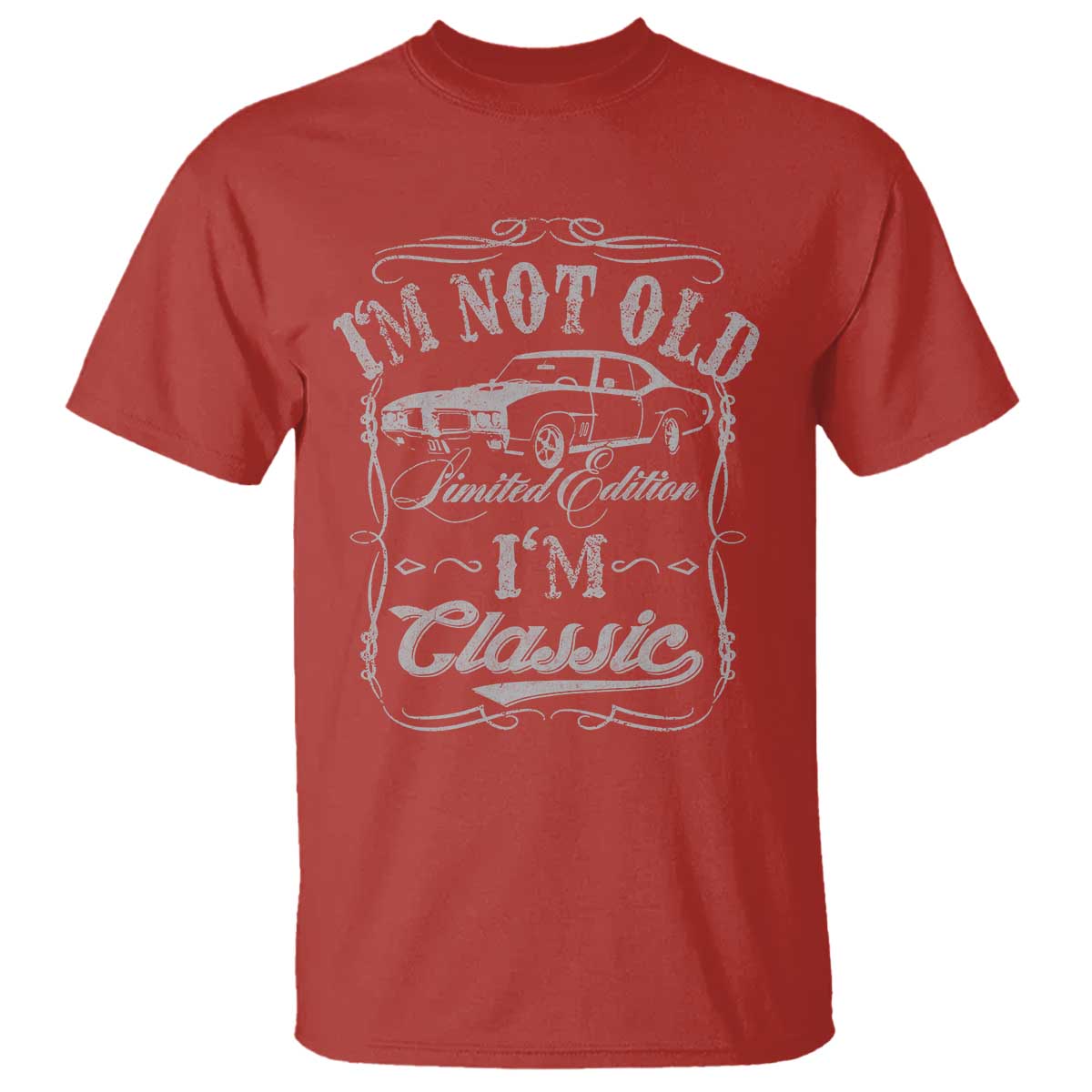 Funny Classic Car Guy T Shirt Vintage I'm Not Old I'm Classic TS10 Red Print Your Wear