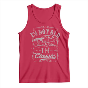 Funny Classic Car Guy Tank Top Vintage I'm Not Old I'm Classic TS10 Red Print Your Wear