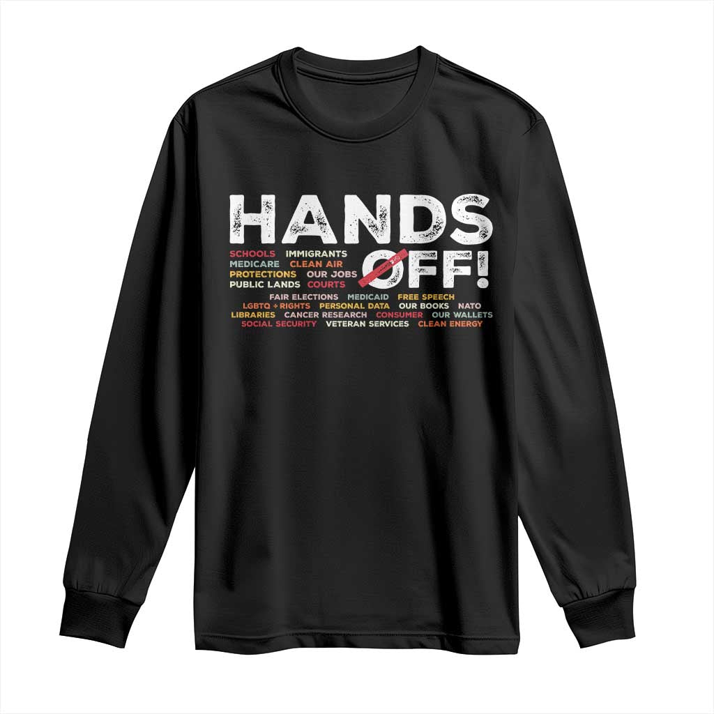 Hands Off Long Sleeve Shirt Social Security And Medicare Protest TS10 Black Print Your Wear