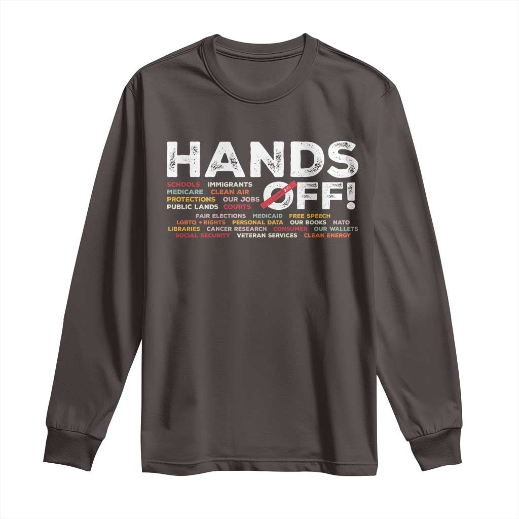 Hands Off Long Sleeve Shirt Social Security And Medicare Protest TS10 Dark Chocolate Print Your Wear