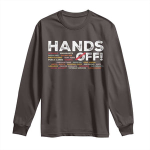 Hands Off Long Sleeve Shirt Social Security And Medicare Protest TS10 Dark Chocolate Print Your Wear
