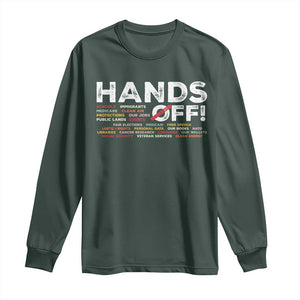 Hands Off Long Sleeve Shirt Social Security And Medicare Protest TS10 Dark Forest Green Print Your Wear