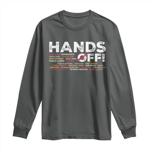 Hands Off Long Sleeve Shirt Social Security And Medicare Protest TS10 Dark Heather Print Your Wear