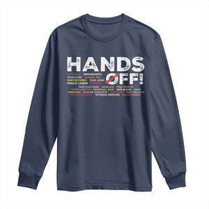 Hands Off Long Sleeve Shirt Social Security And Medicare Protest TS10 Navy Print Your Wear