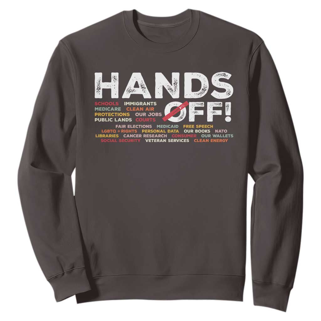 Hands Off Sweatshirt Social Security And Medicare Protest TS10 Dark Chocolate Print Your Wear